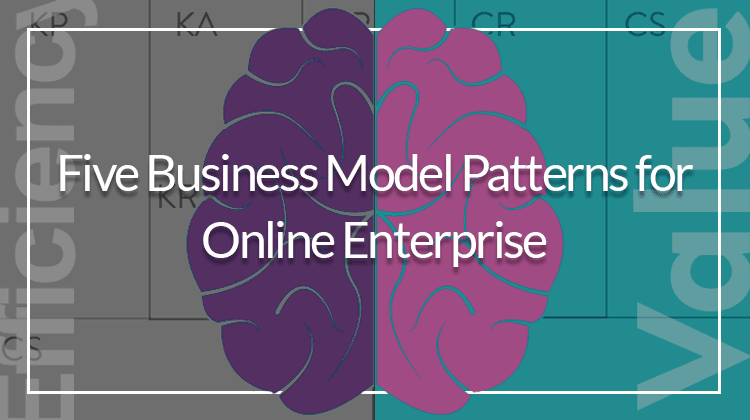 Five business model patterns for online enterprise