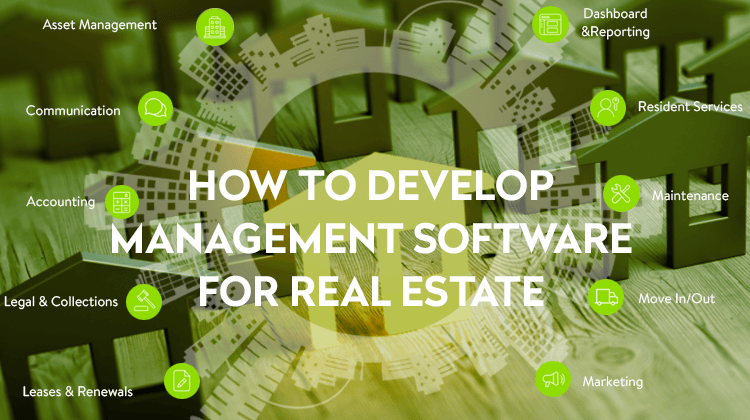 How to Develop Management Software for Real Estate