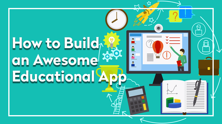 How to build an educational app