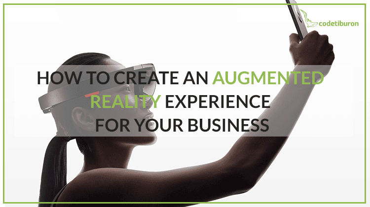 create_augmented_reality_experience_for_business