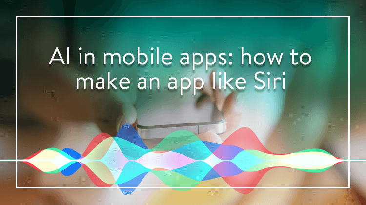 how to make an app like Siri
